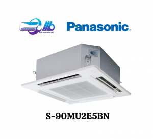Dàn lạnh âm trần Cassette Panasonic S-90MU2E5BN 30.700BTU - Loại 2 chiều (4 hướng thổi)